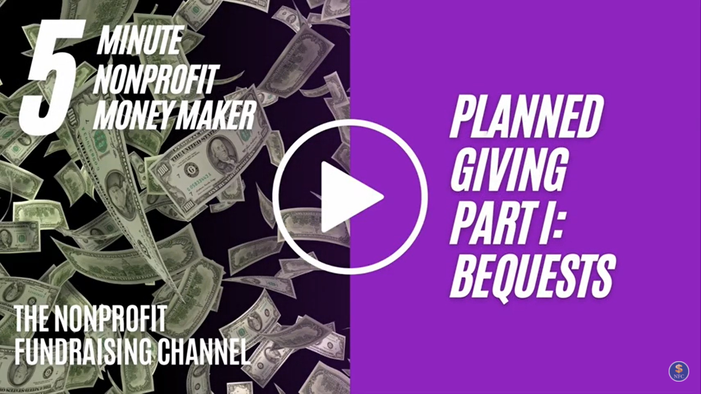 Planned Giving Part I Bequest Basics The Nonprofit Fundraising Channel